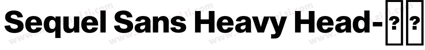 Sequel Sans Heavy Head字体转换
